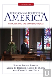 Religion And Politics In America (Fifth Edition)