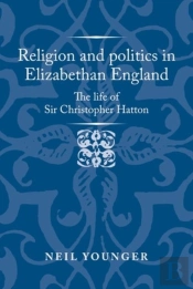 Religion And Politics In Elizabethan England