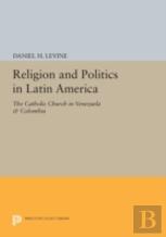Religion And Politics In Latin America