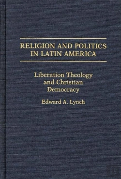 Bertrand.pt - Religion And Politics In Latin America