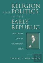 Religion And Politics In The Early Republic