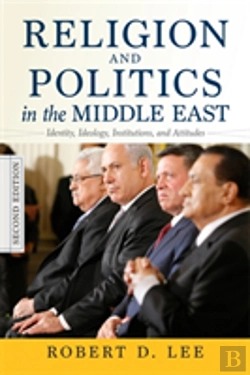 Bertrand.pt - Religion And Politics In The Middle East, 2nd Edition