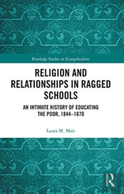 Religion And Relationships In Ragged Schools