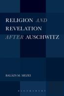 Religion And Revelation After Auschwitz