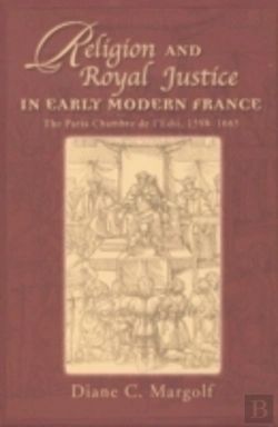 Bertrand.pt - Religion And Royal Justice In Early Modern France