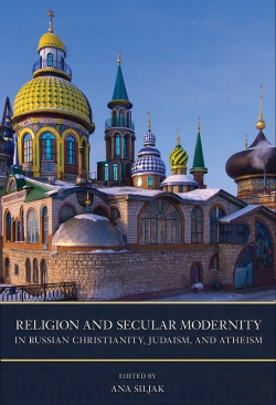 Bertrand.pt - Religion And Secular Modernity In Russian Christianity, Judaism, And Atheism