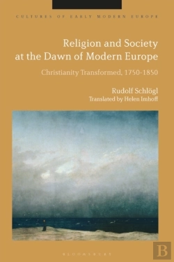 Bertrand.pt - Religion And Society At The Dawn Of Modern Europe