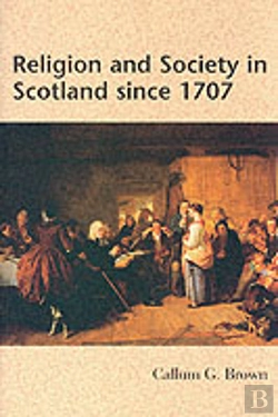 Bertrand.pt - Religion And Society In Scotland Since 1707