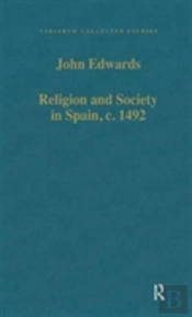 Religion And Society In Spain, C. 1492