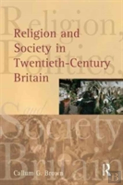 Bertrand.pt - Religion And Society In Twentieth-Century Britain