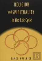 Religion And Spirituality In The Life Cycle