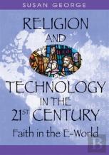 Religion And Technology In The 21st Century