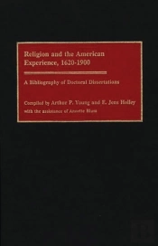 Religion And The American Experience, 1620-1900