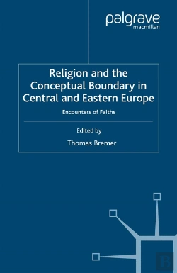 Bertrand.pt - Religion And The Conceptual Boundary In Central And Eastern Europe