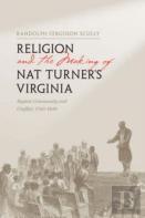 Religion And The Making Of Nat Turner'S Virginia