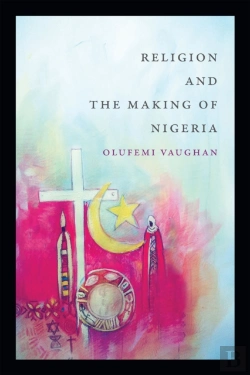 Bertrand.pt - Religion And The Making Of Nigeria