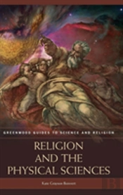 Religion And The Physical Sciences