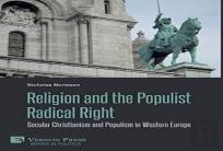 Religion And The Populist Radical Right: Secular Christianism And Populism In Western Europe
