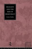 Religion And The Rise Of Democracy