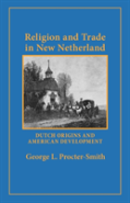 Religion And Trade In New Netherland