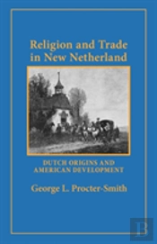 Religion And Trade In New Netherland