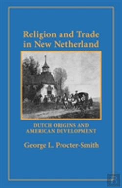 Bertrand.pt - Religion And Trade In New Netherland