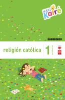 Religión Católica. 1 Primaria. Nuevo Kairé