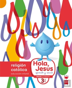 Bertrand.pt - Religion Catolica. 3 Años. Hola, Jesus: Aprende Y Sonrie 