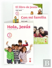 Religión Católica. Hola, Jesús. 3 Primaria