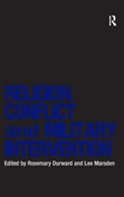 Religion, Conflict And Military Intervention