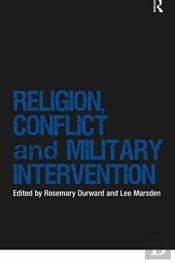 Religion, Conflict And Military Intervention