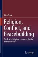 Religion, Conflict, And Peacebuilding