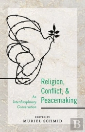 Religion, Conflict, And Peacemaking