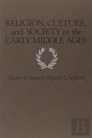 Religion, Culture, And Society In The Early Middle Ages