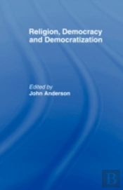 Religion, Democracy And Democratization