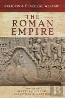 Religion & Classical Warfare: The Roman Empire