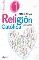 Religión Educación Primaria. Abbacanto 3.0. 1º