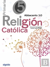 Religión Educación Primaria. Abbacanto 3.0. 5º