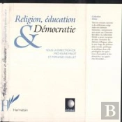 Religion, Éducation Et Démocratie
