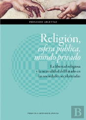 Religión, Esfera Pública, Mundo Privado