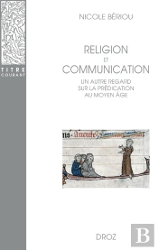 Religion Et Communication : Un Autre Regard Sur La Prédication Au Moyen Âge