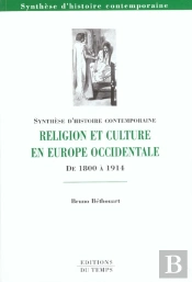 Religion Et Culture En Europe Occidentale De 1800 A 1914