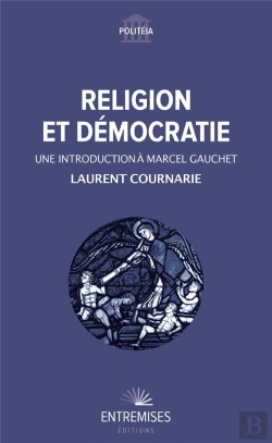 Bertrand.pt - Religion Et Démocratie : Une Introduction À Marcel Gauchet