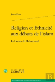 Religion Et Ethnicité Aux Debuts De L'Islam : La Umma De Muhammad