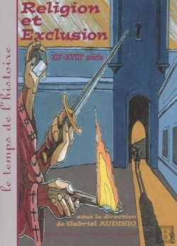 Bertrand.pt - Religion Et Exclusion - Xiie-Xviiie Siècle