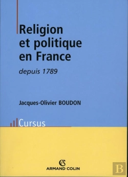 Bertrand.pt - Religion Et Politique En France Depuis 1789