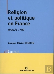 Religion Et Politique En France Depuis 1789