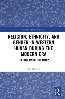 Bertrand.pt - Religion, Ethnicity, And Gender In Western Hunan During The Modern Era
