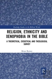 Religion, Ethnicity And Xenophobia In The Bible