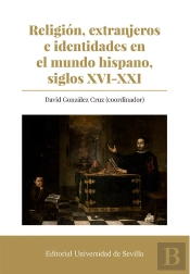 Religion Extranjeros E Identidades En El Mundo Hispano, Sig